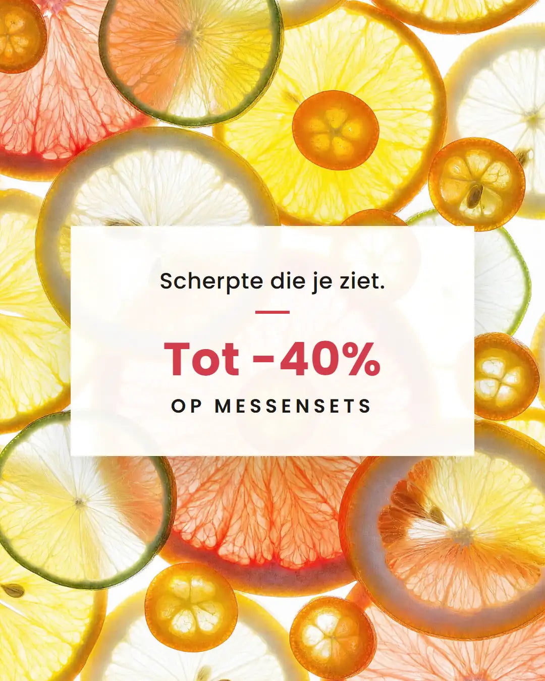 Scherpte die je ziet. Tot -40% op messensets